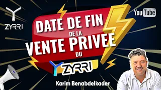 🔶ZYRRI, DATE DE FIN DE LA VENTE PRIVÉE !