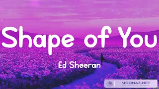 Ed Sheeran - Shape of You (Lyrics) | Wiz Khalifa, Charlie Puth, Christina Perri, Magic!… (Mix)