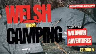 Welsh Storm Camping - Episode 6 Joined by WildMan Adventures @leicestershireadventurerid3165