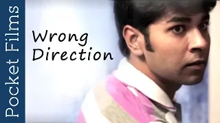 Wrong Direction - Hindi Short Film