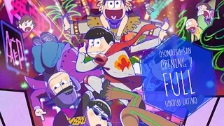 【Osomatsu-san】Opening 2 Full (Fandub Latino)「Kyora」