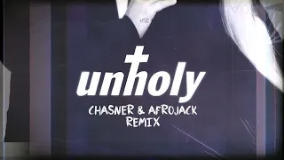 Sam Smith ft. Kim Petras - Unholy (Chasner x Afrojack Remix)