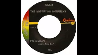 The Mystifying Monarchs - I'm in Misery