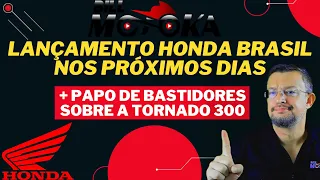 Lançamento HONDA BRASIL nos próximos dias + PAPO de bastidores sobre a nova TORNADO 300.