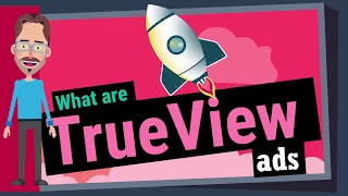 What are YouTube TrueView Ads?