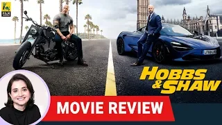 Fast & Furious Presents: Hobbs & Shaw | Hollywood Movie Review by Anupama Chopra | Film Companion