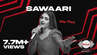 Kashmir Beats | Season 1 | SAWAARI | Hira Mani
