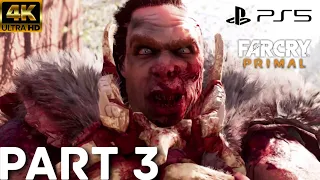 Far Cry Primal PS5 Gameplay Walkthrough Part 3 - ULL'S RAGE [4K 30FPS] - No Commentary