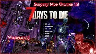 Sorcery Mod v1.9 Multiplayer 7 Days to Die