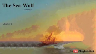 The Sea-Wolf by Jack London - Chapter 1