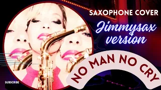 No Man no cry @JimmySax version cover @saksolinasaxmusic