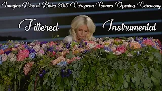 Lady Gaga - Imagine (Live at Baku 2015 European Games Opening Ceremony Filtered Instrumental)