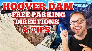 Visting the HOOVER DAM Tips - Directions, Free Parking & Amazing Views