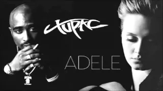 2Pac & Adele   Someone Like You