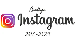 Goodbye Instagram