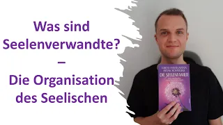 Seelenverwandte, Seelenfamilie, Seelensippe, Seelenstamm – Organisation des Seelischen | Hasselmann