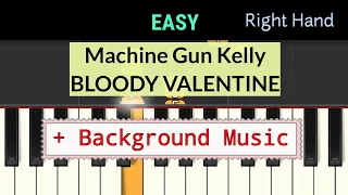 Machine Gun Kelly - BLOODY VALENTINE - easiest piano right hand