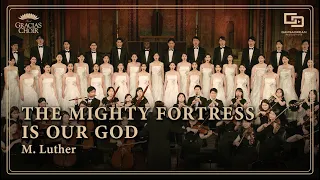 [Gracias Choir] M.Luther : The Mighty Fortress is Our God / Eunsook Park