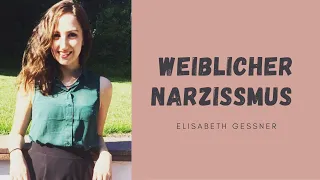 Weiblicher Narzissmus: Verhaltensweisen im Vergleich zum männlichen Narzissmus