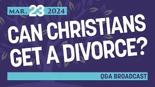 Biblical Mandates for Divorce and Remarriage | Live Broadcast at Homestead Heritage