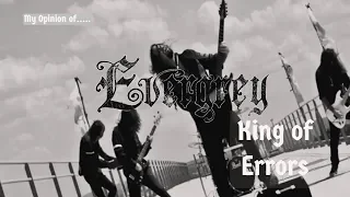 My Opinion of Evergrey King of Errors (Kings of Epic!)