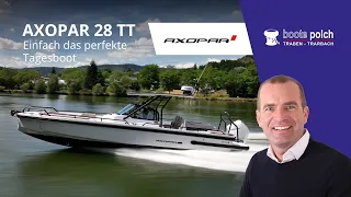 Axopar 28 T-Top mit 1x 300ps | Einfach das perfekte Tagesboot