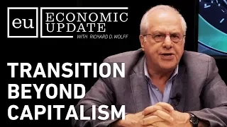 Economic Update: Transition Beyond Capitalism [CLIP]