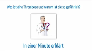 Was ist eine Thrombose und warum ist sie so gefährlich?
