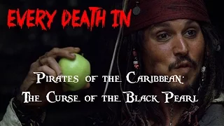 EVERY DEATH IN #49 Pirates of the Caribbean: The Curse of the Black Pearl (2003)