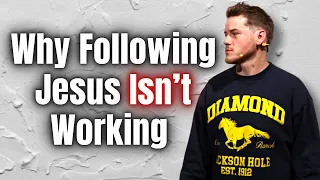 Why Following Jesus Isn't Working | Keenan Clark