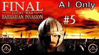 Barbarian Invasion! A.I. Only Campaign //Rome Total War// FINAL