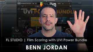 FL STUDIO | Film Scoring with the UVI Power Bundle (Benn Jordan)