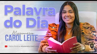 Palavra do Dia | Missionária Carol Leite