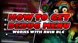 How to Get Debug Menu for Security Breach (works with RUIN DLC)