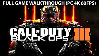 Call of Duty Black Ops 3 FULL Game Walkthrough - No Commentary (PC 4K 60FPS)