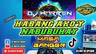 Habang Ako'y Nabubuhay |Sanshai|Masa Banger (DjWarren Remix)