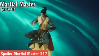 Martial Master Episode 217 sub indo ||Spoiler Martial Master ep 217