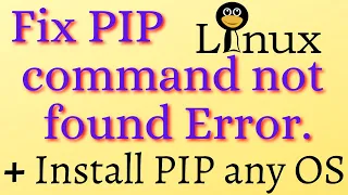 How to Install PIP | bash: pip: command not found | Python pip not found | pip command not found FIX