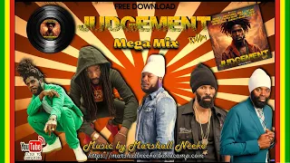 Judgement Riddim Megamix (Marshall Neeko Remix 2024) Chronixx, Fantan Mojah, Kabaka Pyramid & more..