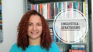 Linguística - Gerativismo (Noam Chomsky) | LeveLetras