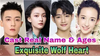 Exquisite Wolf Heart Chinese Drama Cast Real Name & Ages || Jason Koo, Connie Kang BY ShowTime