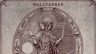 Wallfahrer - Lightbringer​-​Leidbringer (Full Album)