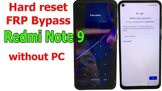 Xiaomi Redmi Note 9 Android 11 How to Hard reset/FRP Bypass/Google Account Lock Bypass without PC