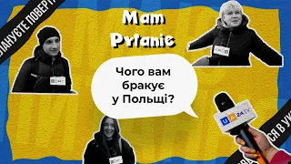 "Mam pytanie" - опитування українців у Польщі | Чого бракує у Польщі? | UA24.tv