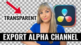 How to Export an Alpha Channel in DaVinci Resolve: Transparent Background Export