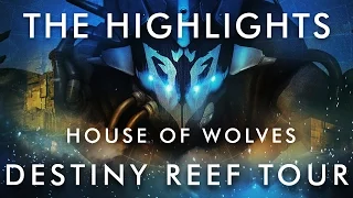 The Highlights - Destiny House Of Wolves Reef Reveal