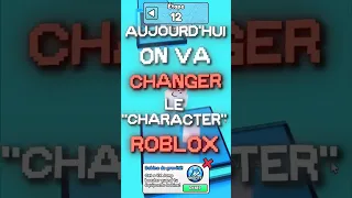 CHANGER LE PERSONNAGE DE VOS JEUX ROBLOX - Codelow