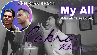 GEN X'ers REACT | Cakra Khan | My All (Mariah Carey Cover)