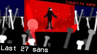 Insanity sans vs Last 27 Sans