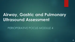 Airway, Gastric and Pulmonary Ultrasound Assessment